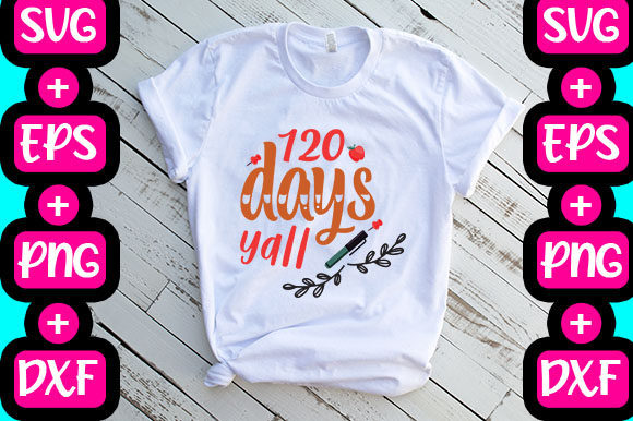 120 Days Yall Graphics and T-Shirt Designs