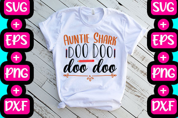 Auntie Shark Doo Doo Doo Graphics & T-Shirt Designs