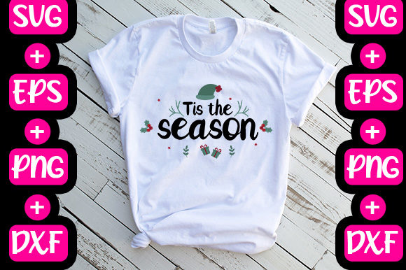 Christmas Tis the Season Graphics & T-Shirt Designs