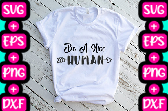 MOM Be A Nice Human Graphics