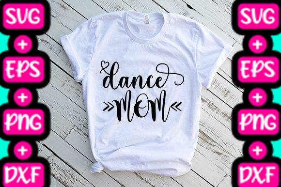 MOM DANCE MOM Graphics