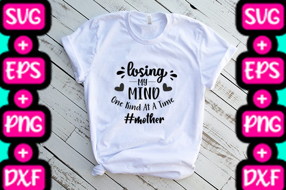 MOM Losing My Mind One Kind at a Time Graphics