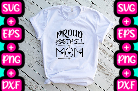 MOM PROUD FOOTBALL MOM Graphics