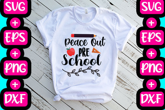 Peace out Pre School Graphics for T-Shirt Designs