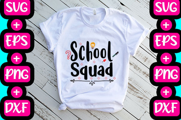 School Squad: Graphics & T-Shirt Designs