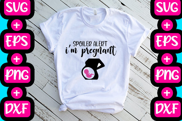 Spoiler Alert I'm Pregnant Graphics
