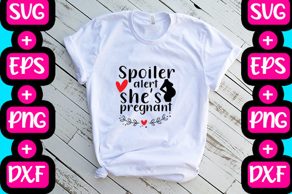 Spoiler Alert She's Pregnant Graphics